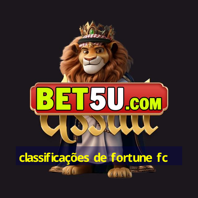 classificações de fortune fc